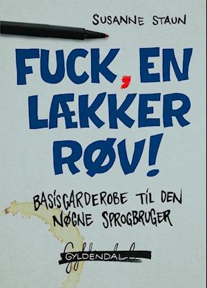 Fuck, en lækker røv. Basisgarderobe til den nøgne sprogbruger.