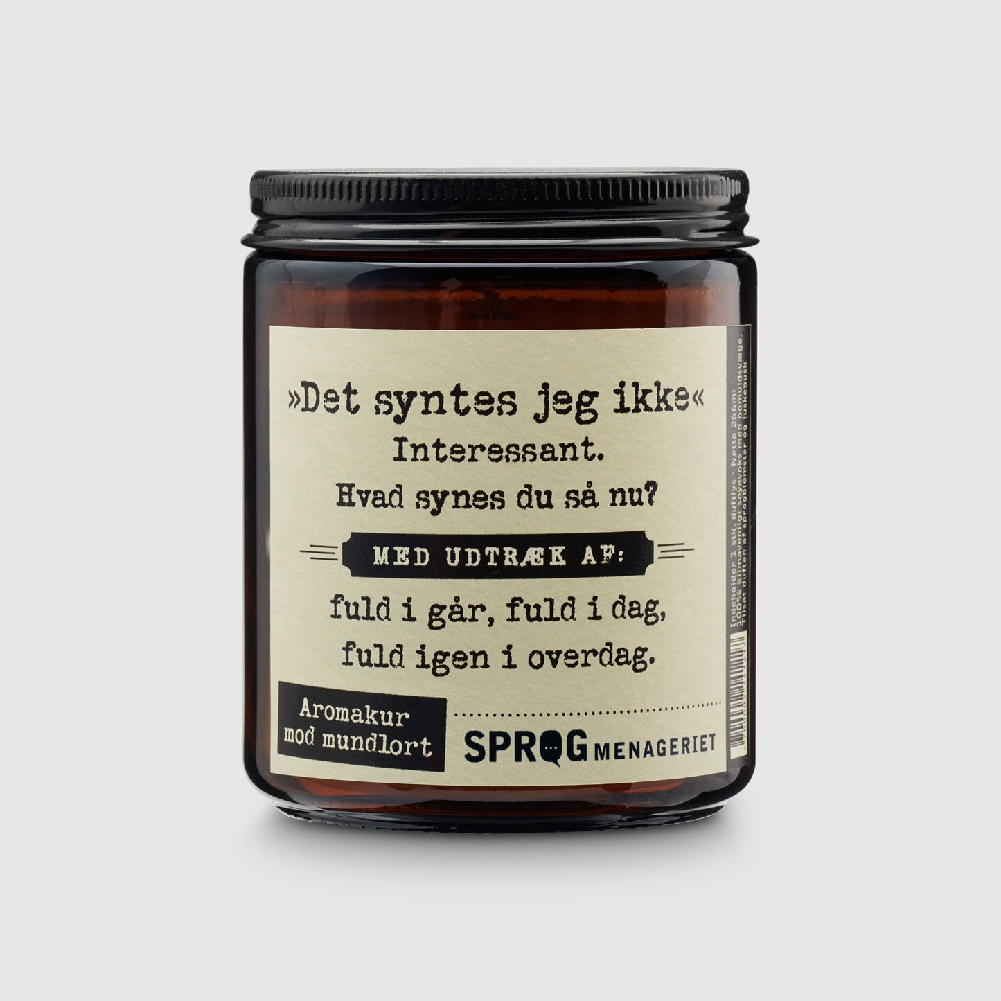 "Det syntes jeg ikke."
